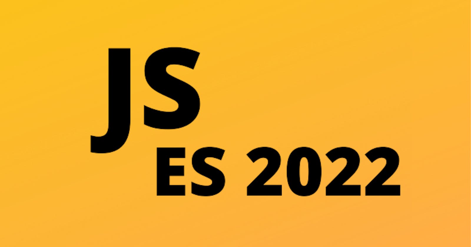What's new in ES2022?