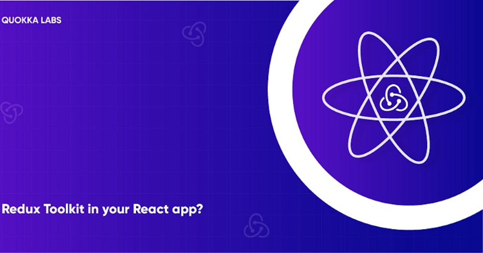 How to set up the Redux Toolkit in your React app?