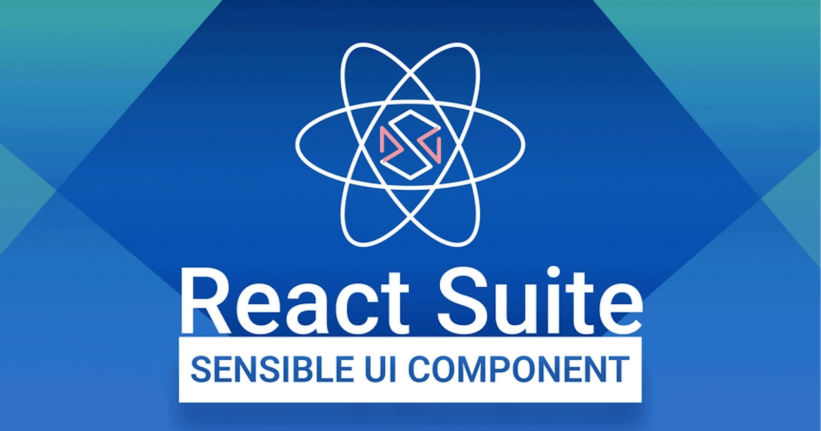 How to build a sensible React Component UI using React Suite