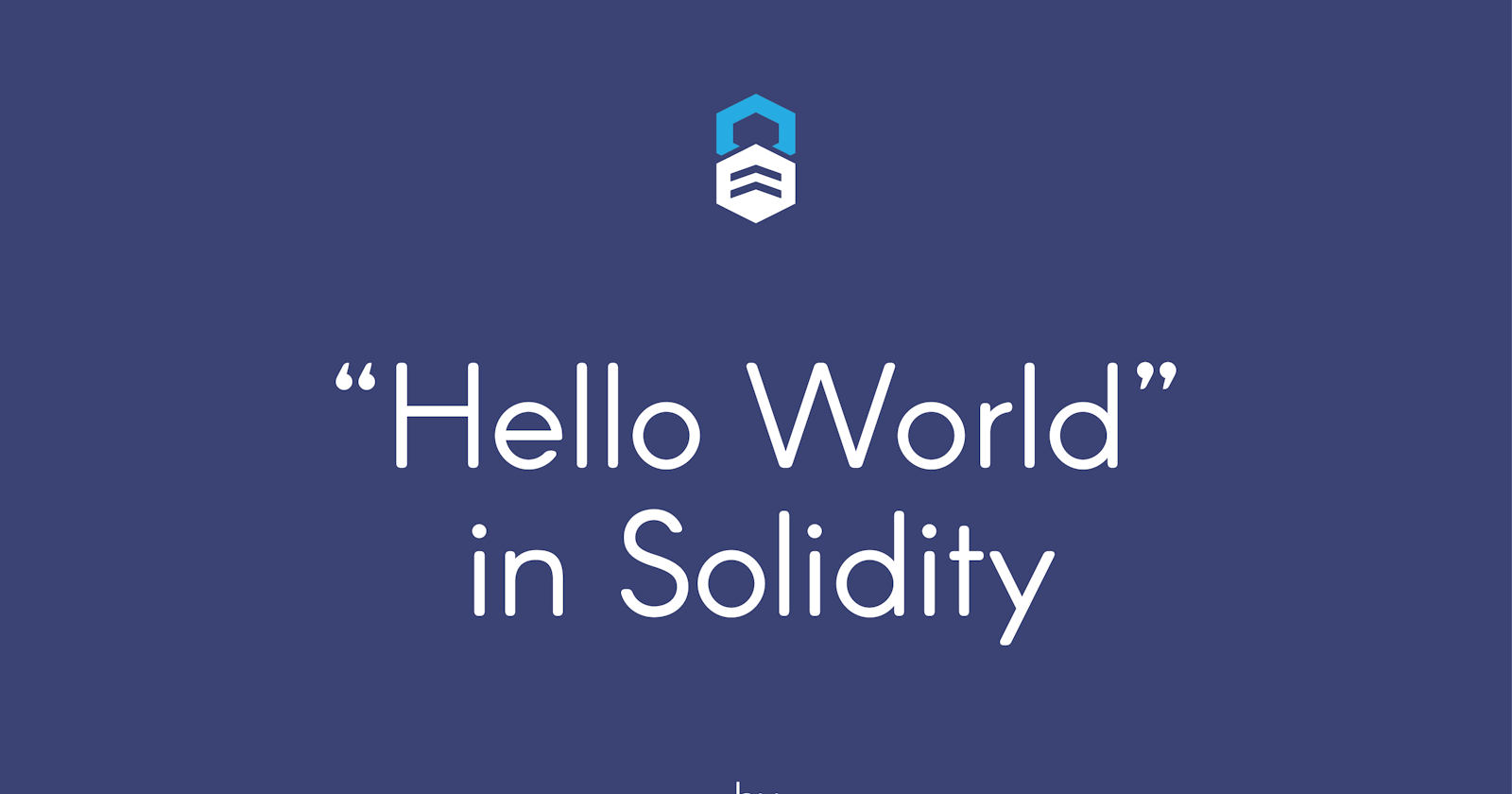 "Hello World" in Solidity