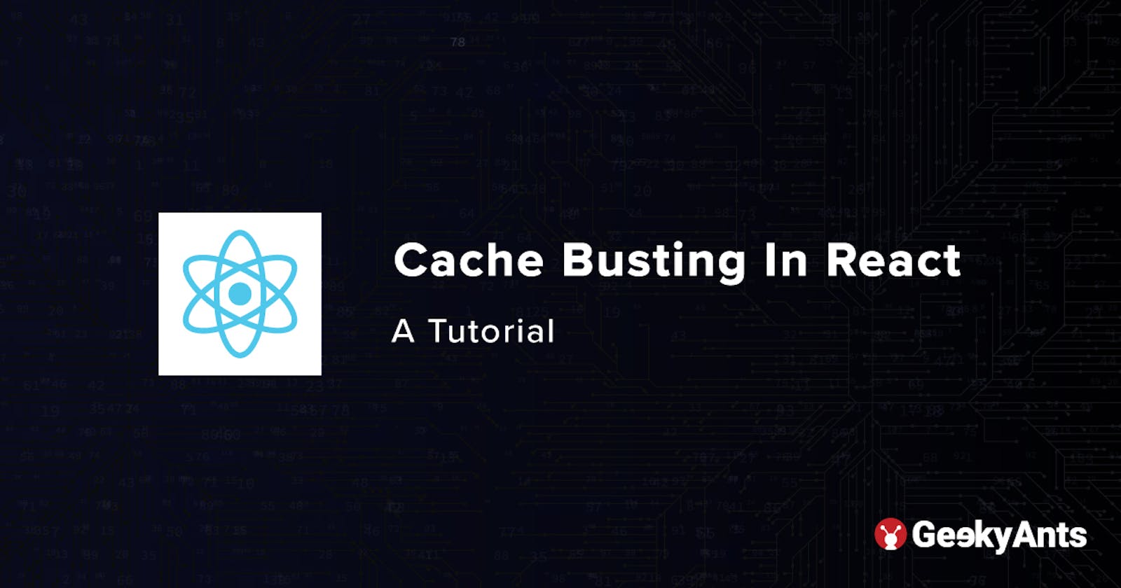 Cache Busting In React: A Tutorial
