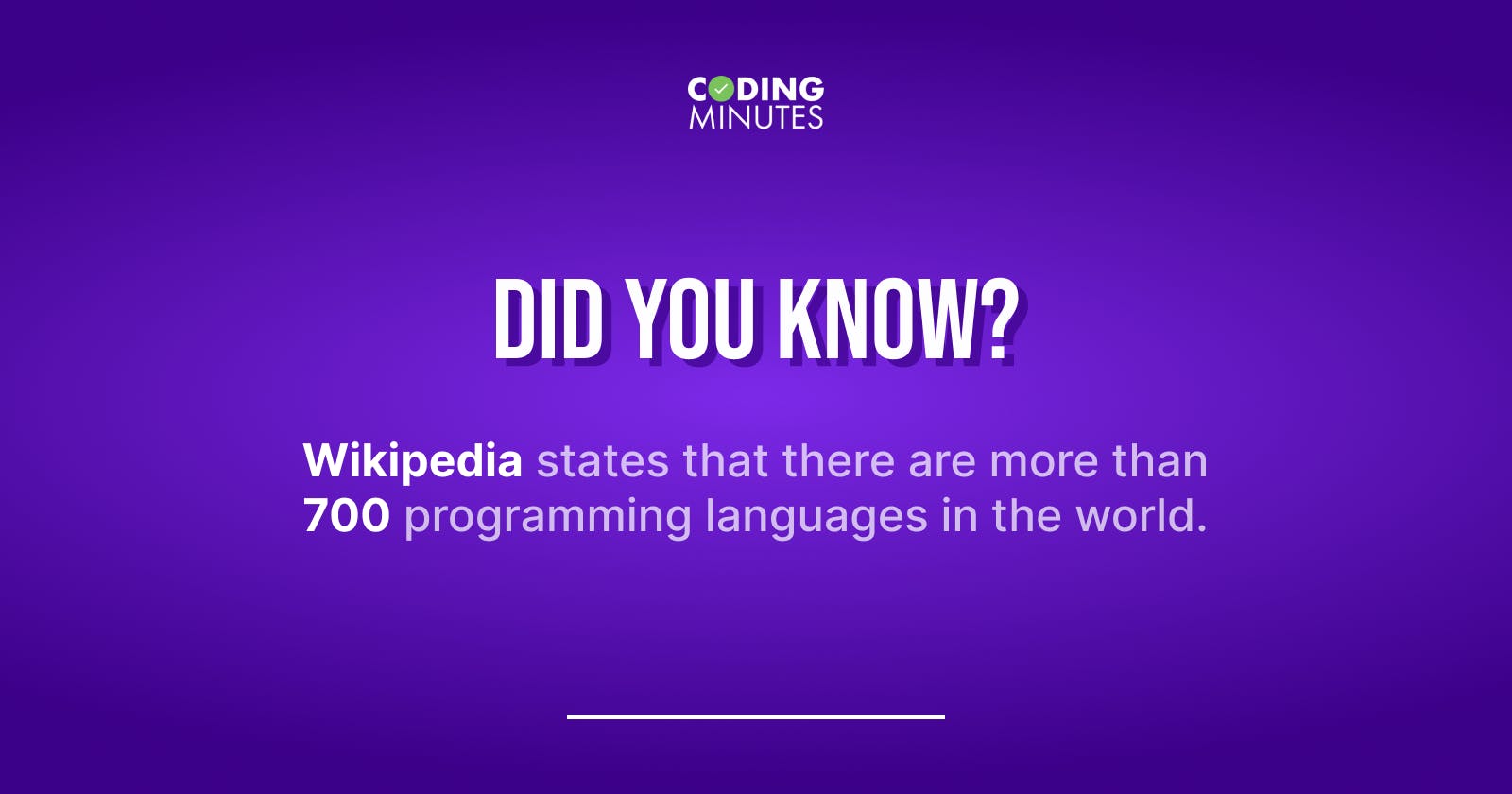 There are more than 700 programming languages in the world