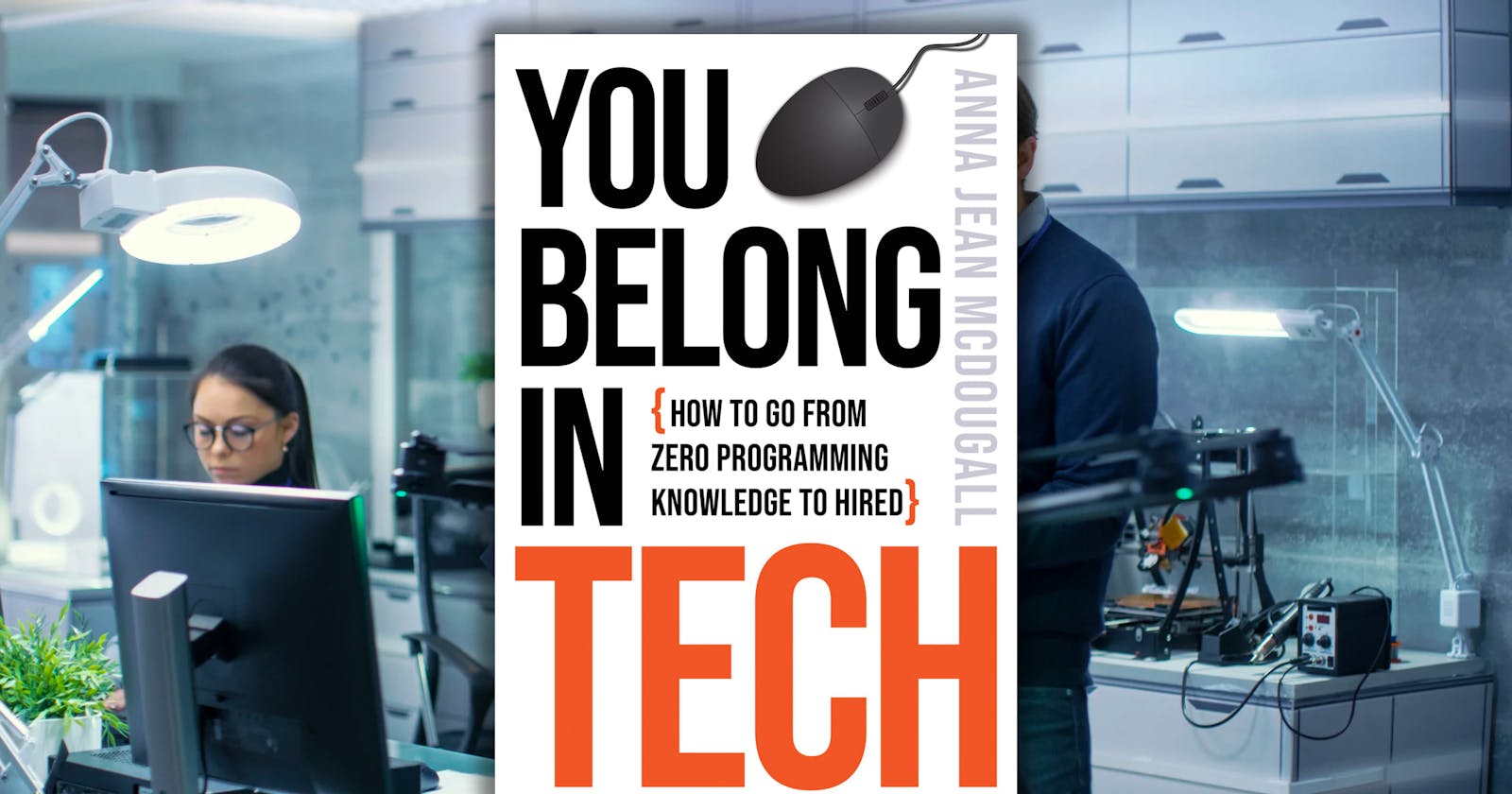 "You Belong in Tech" — Book Review and Summary