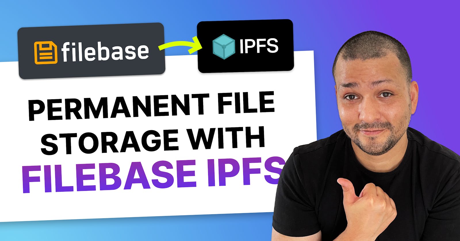 Easily Understand & Upload Files To IPFS With Filebase
