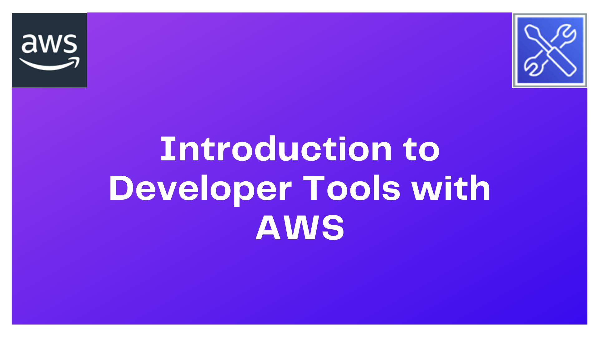 Introduction to Developer Tools with AWS (1)