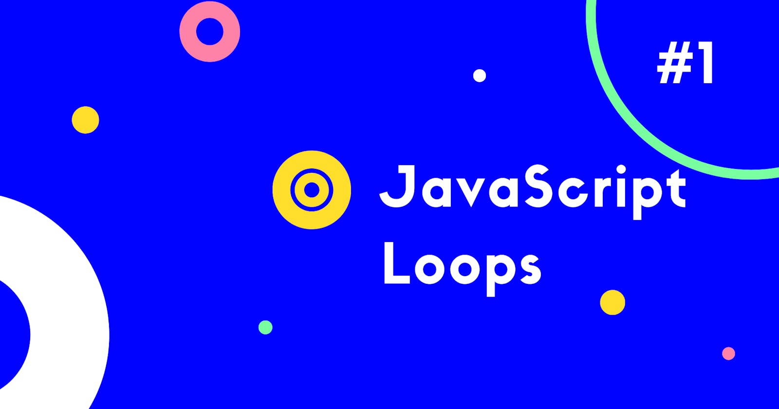 JavaScript Loops #1