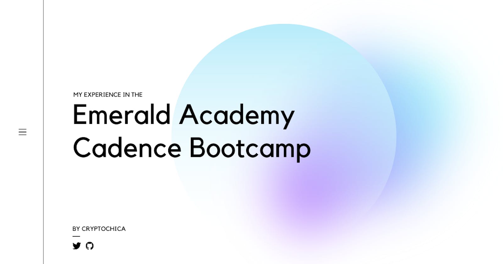My Experience In Emerald Academy's Cadence Bootcamp
