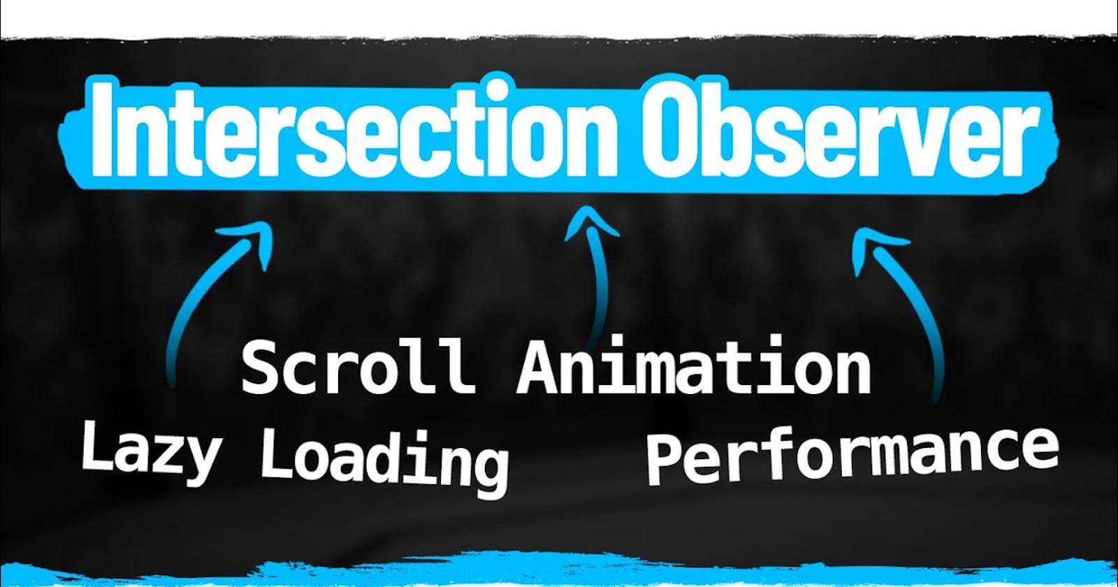 How to use Intersection Observer