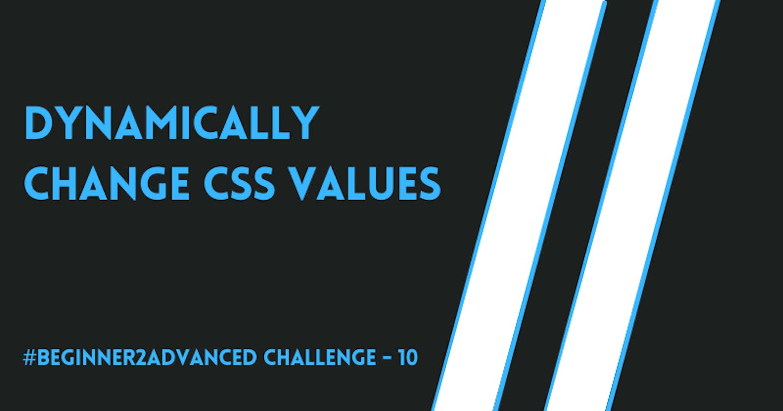 Dynamically Change CSS Values