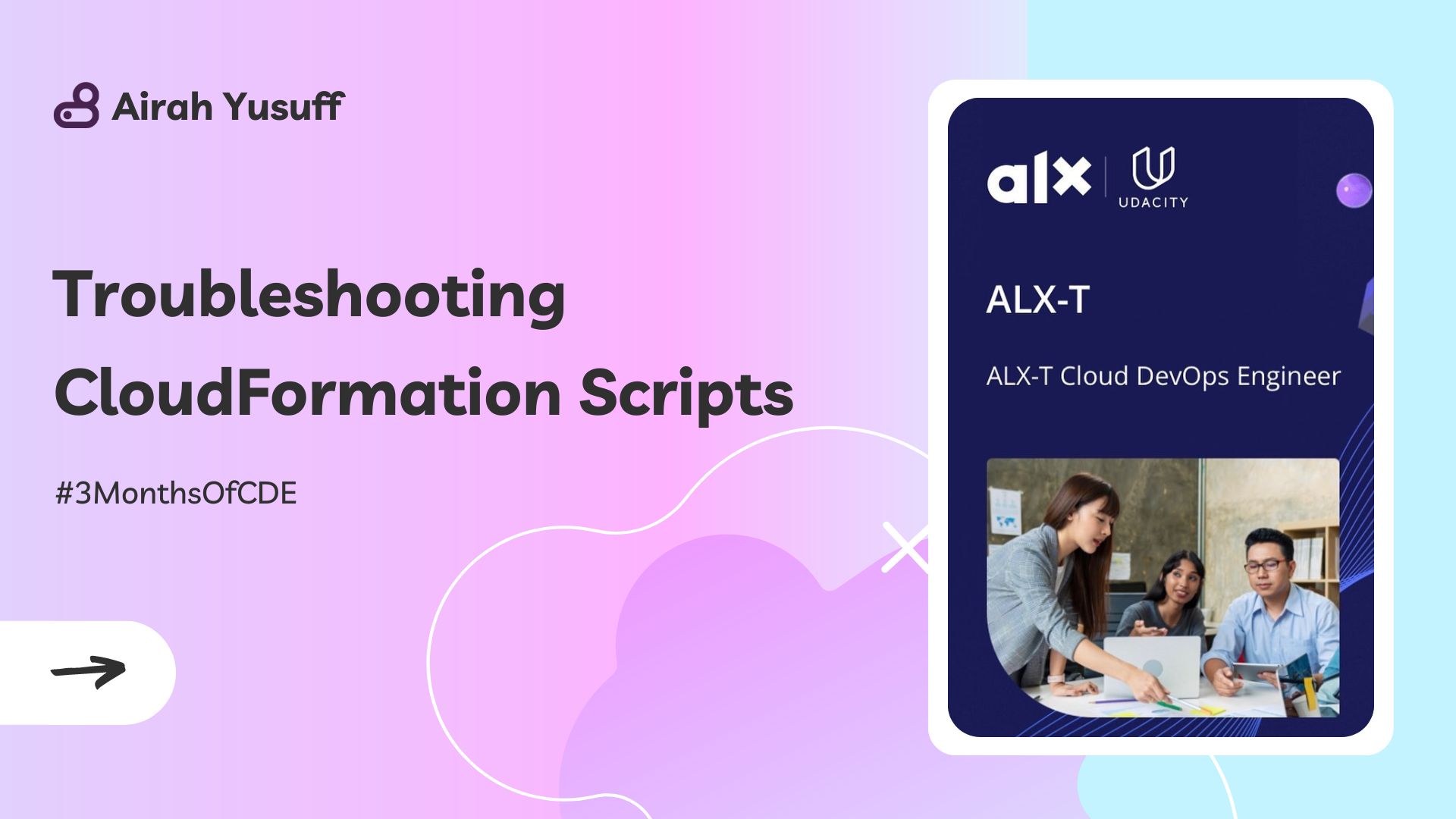 Week 4 - Troubleshooting AWS CloudFormation Scripts