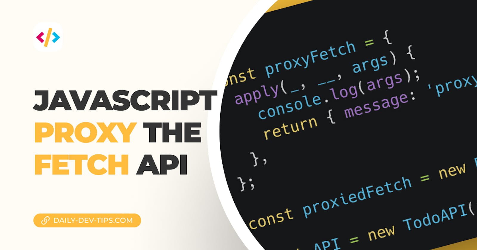 JavaScript Proxy the Fetch API