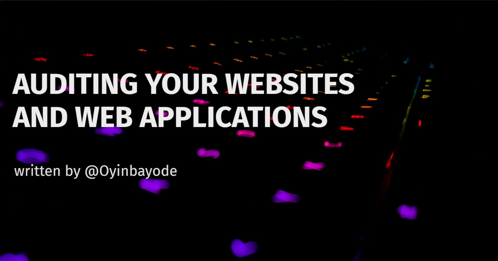 Auditing Your Websites And Web Applications