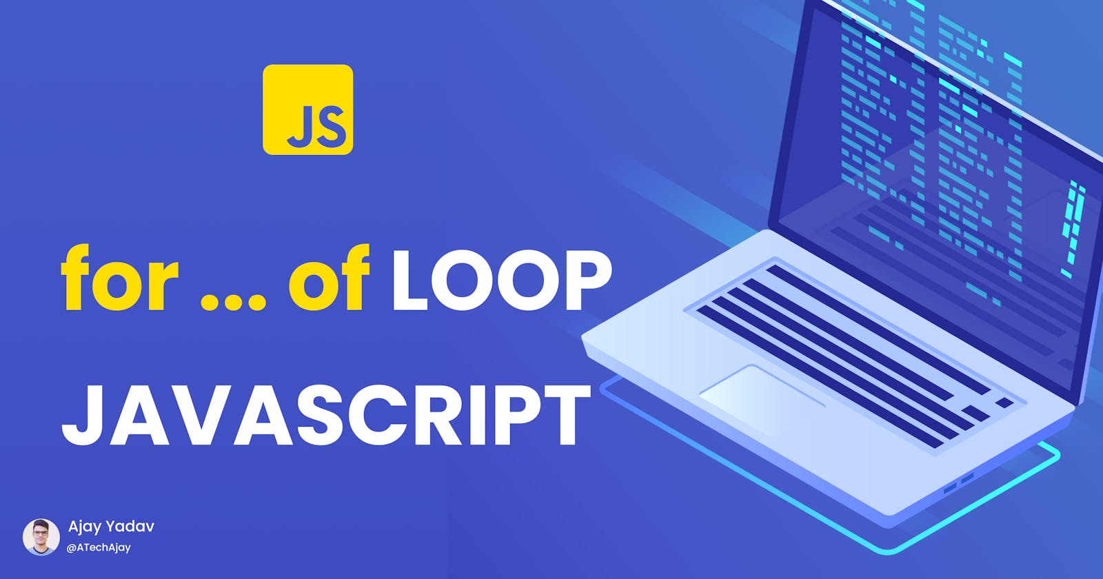 Explanation to the for ... of loop in JavaScript