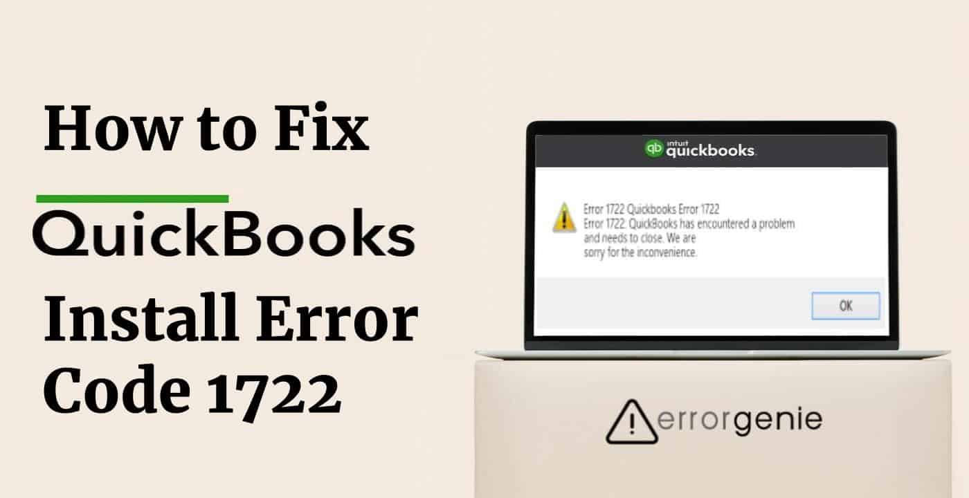 How to Resolve the QuickBooks error code 1722 ?