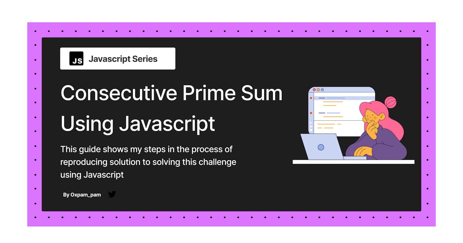 Technical Challenge: Solution to Consecutive Prime Sum using Javascript