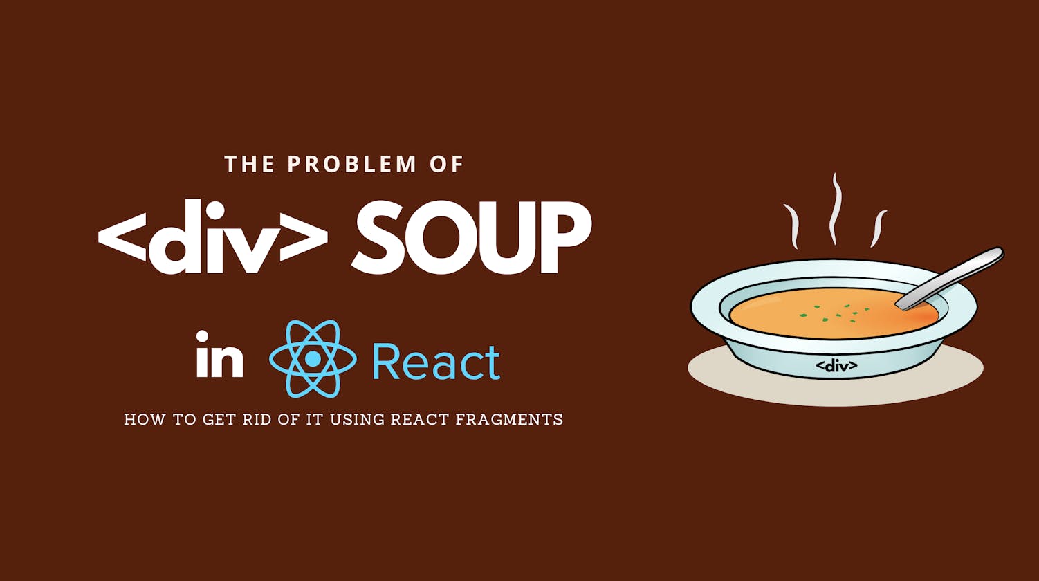 The problem of  '<div> Soup' in React. How to get rid of it?