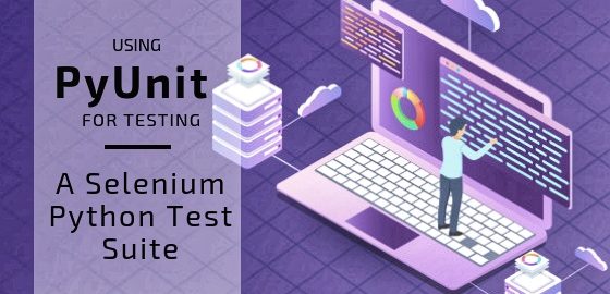 Selenium Python Tutorial: Running First PyUnit Script