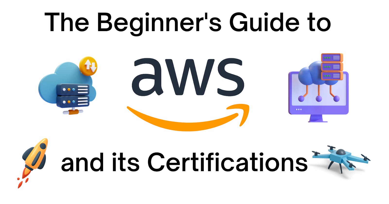 The Beginner's Guide to AWS and its Certifications