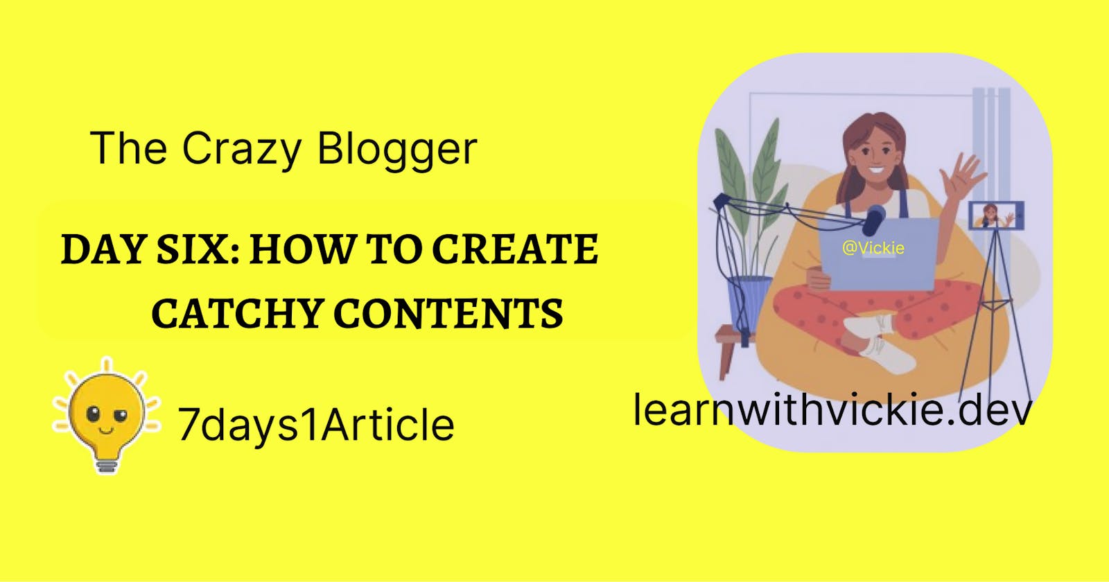 Tips to Creating Catchy Contents