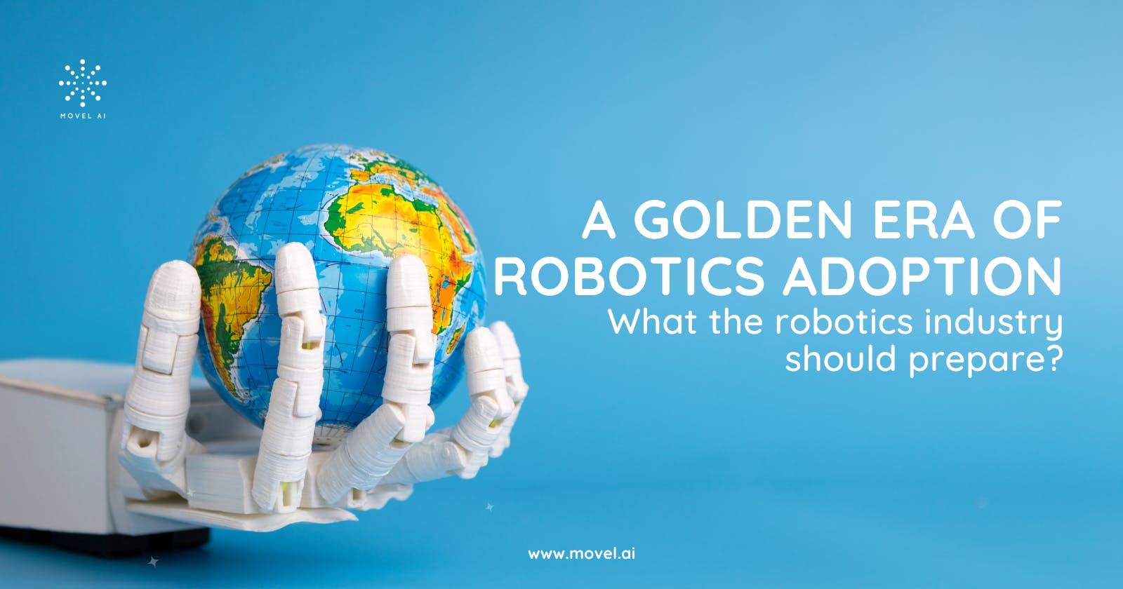 A golden era of robotics adoption: what the robotics industry should prepare?