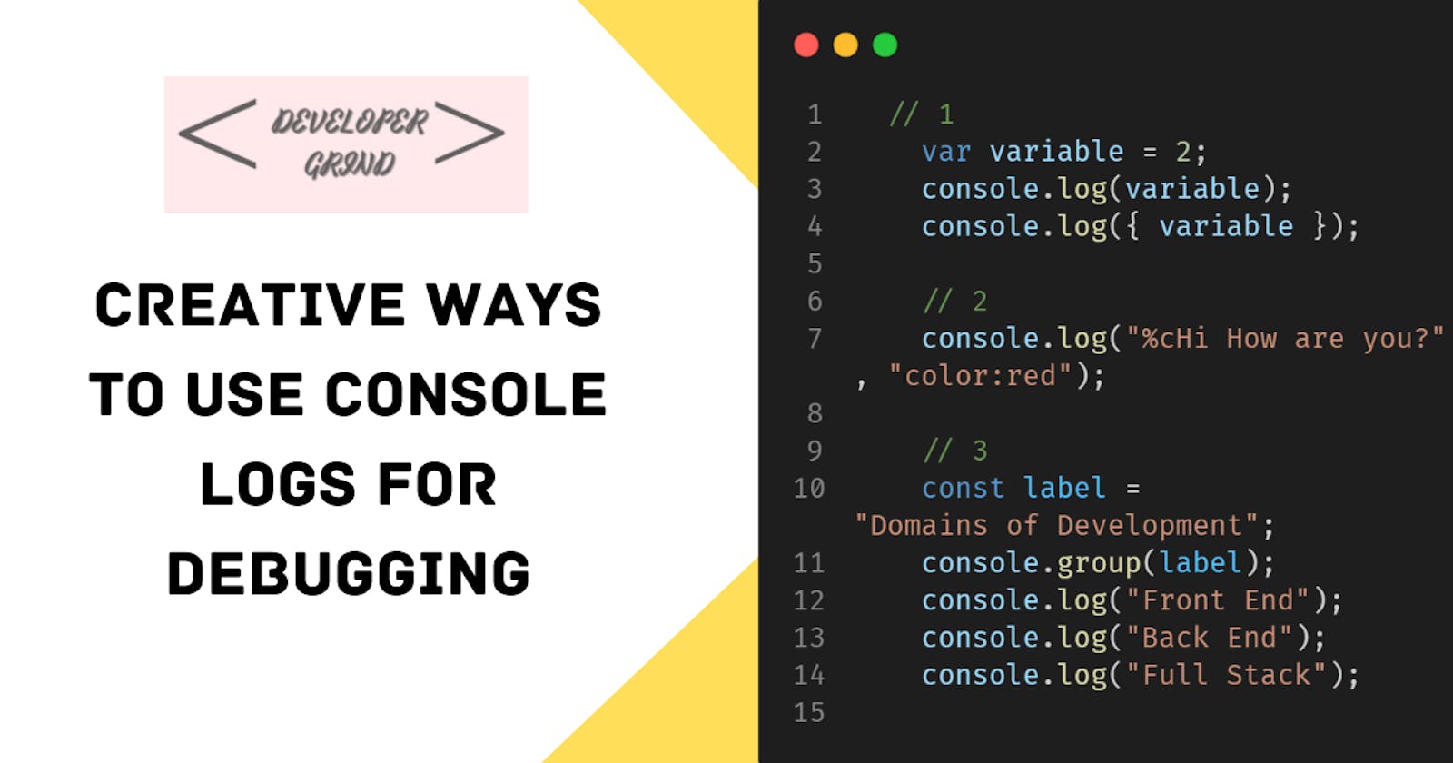 Creative Ways to use console logs for debugging