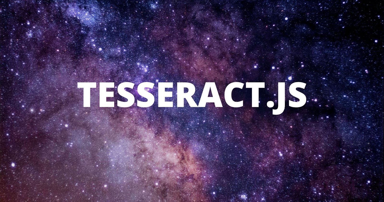How to convert images to text with JavaScript using Tesseract.js
