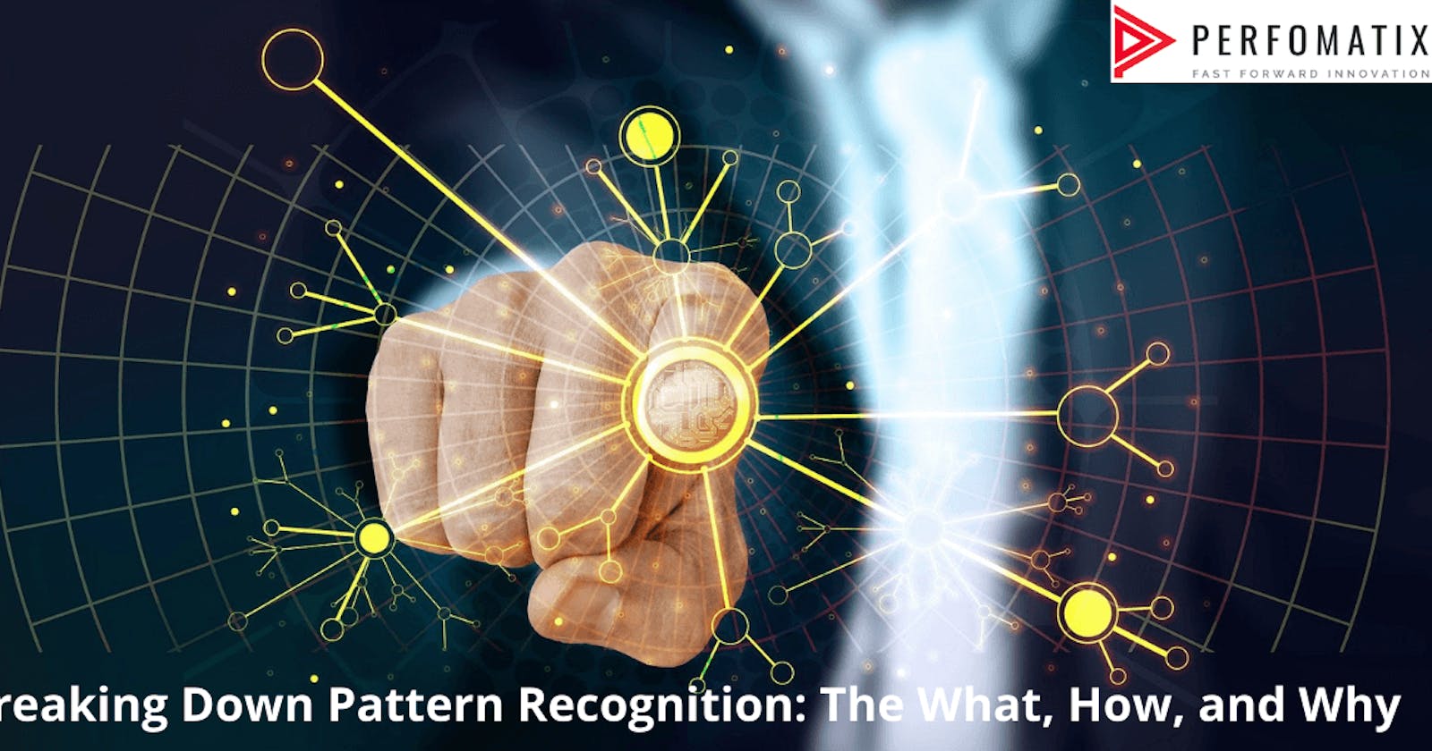 Breaking Down Pattern Recognition: The What, How, and Why