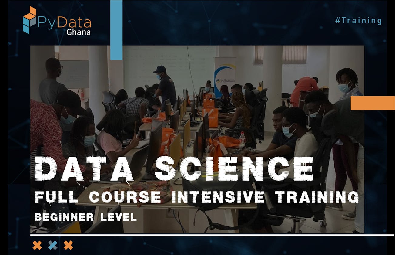 PyData Ghana: 6-week Data Science Training Session Report