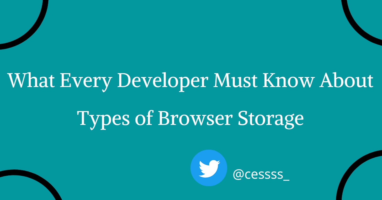 What Every Developer Must Know About Types of Browser Storage