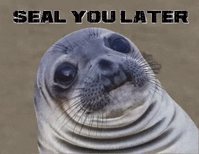 see-you-later-seal-you-later.gif