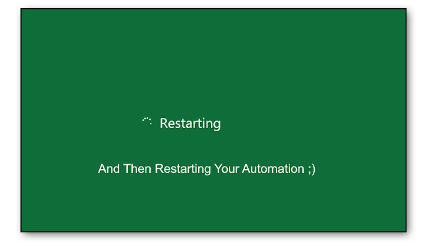 Continue Your Automation To Run Once After Restarting a Headless Windows System