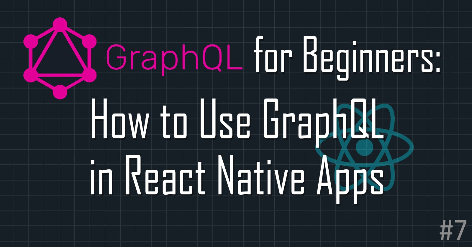 How to use GraphQL in React Native