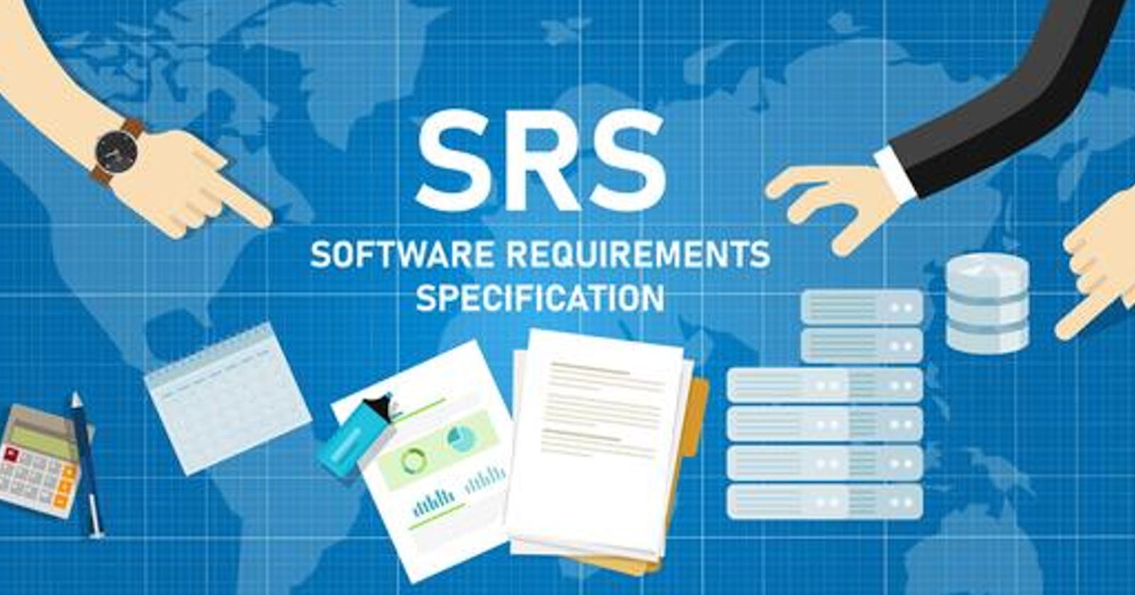 Software Requirements Specification: A roadmap to Software Development.