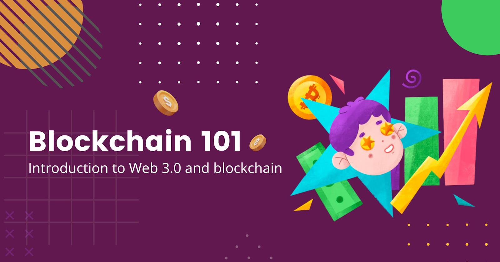Blockchain 101: Introduction to Web 3.0 and blockchain