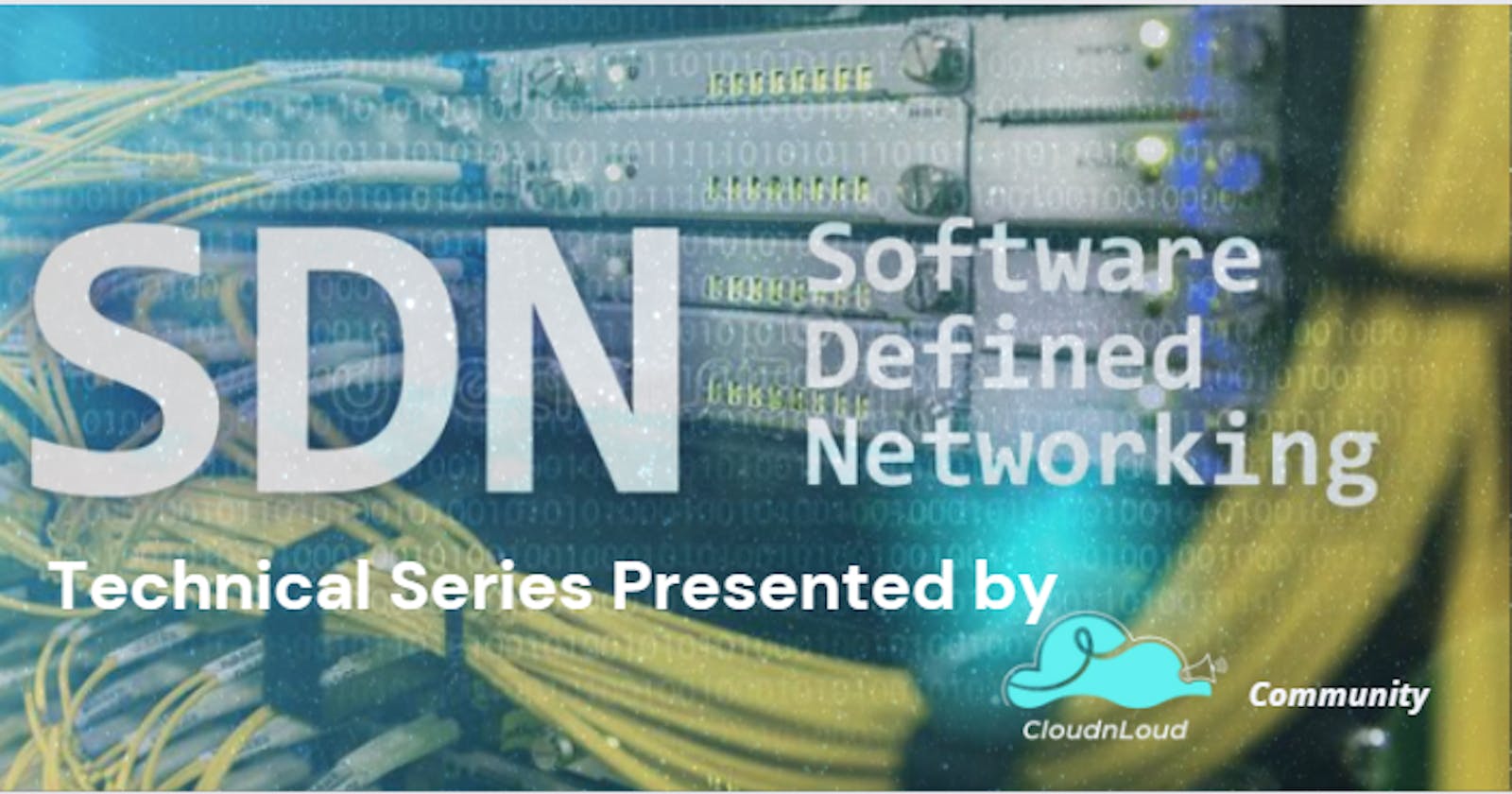 Software Defined Networking Technical Series 1