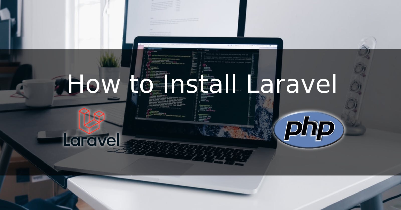 How to Install Laravel