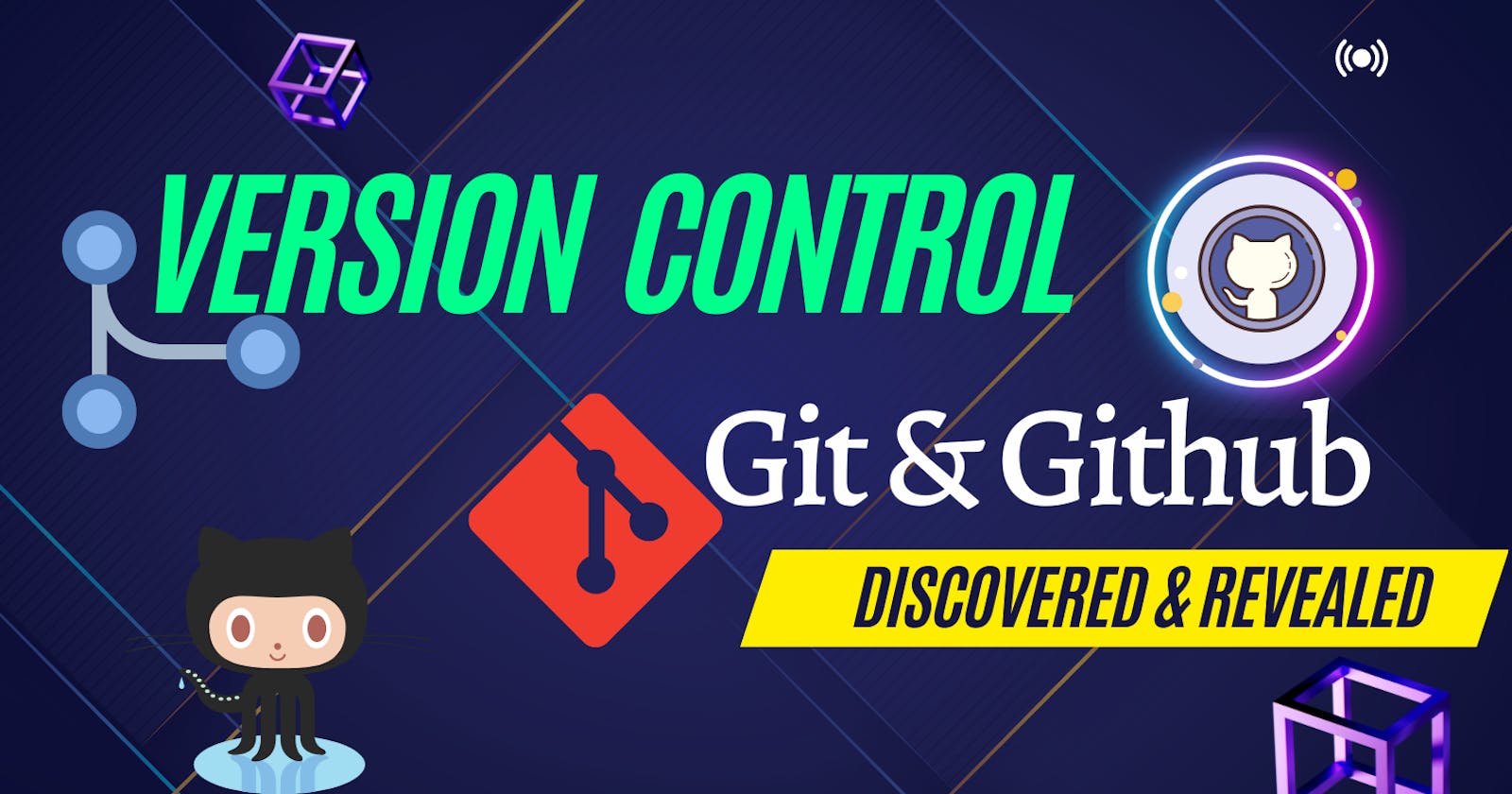 What is version control? Why Git & GitHub are so popular?
