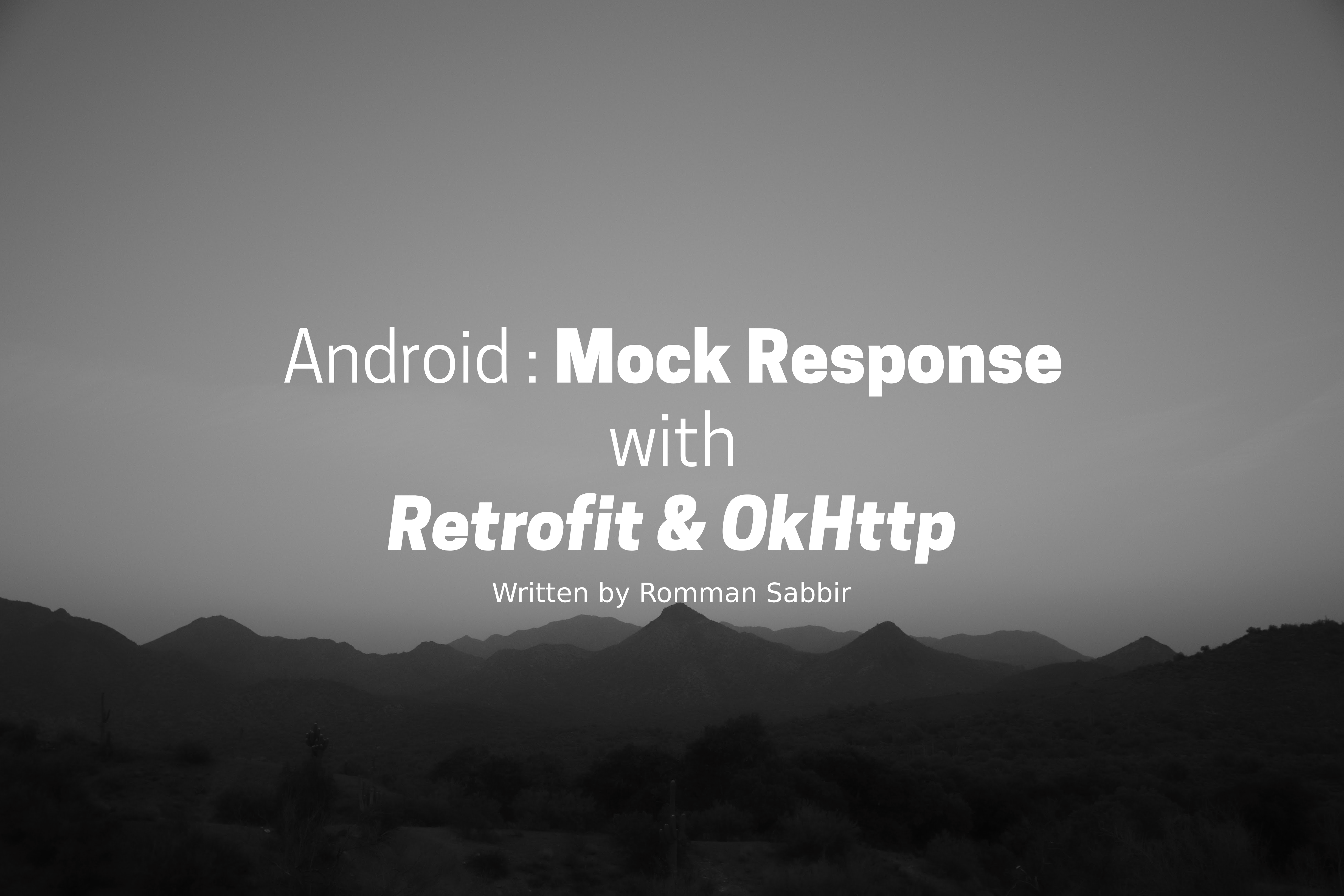 Android : Mock Response with Retrofit & OkHttp