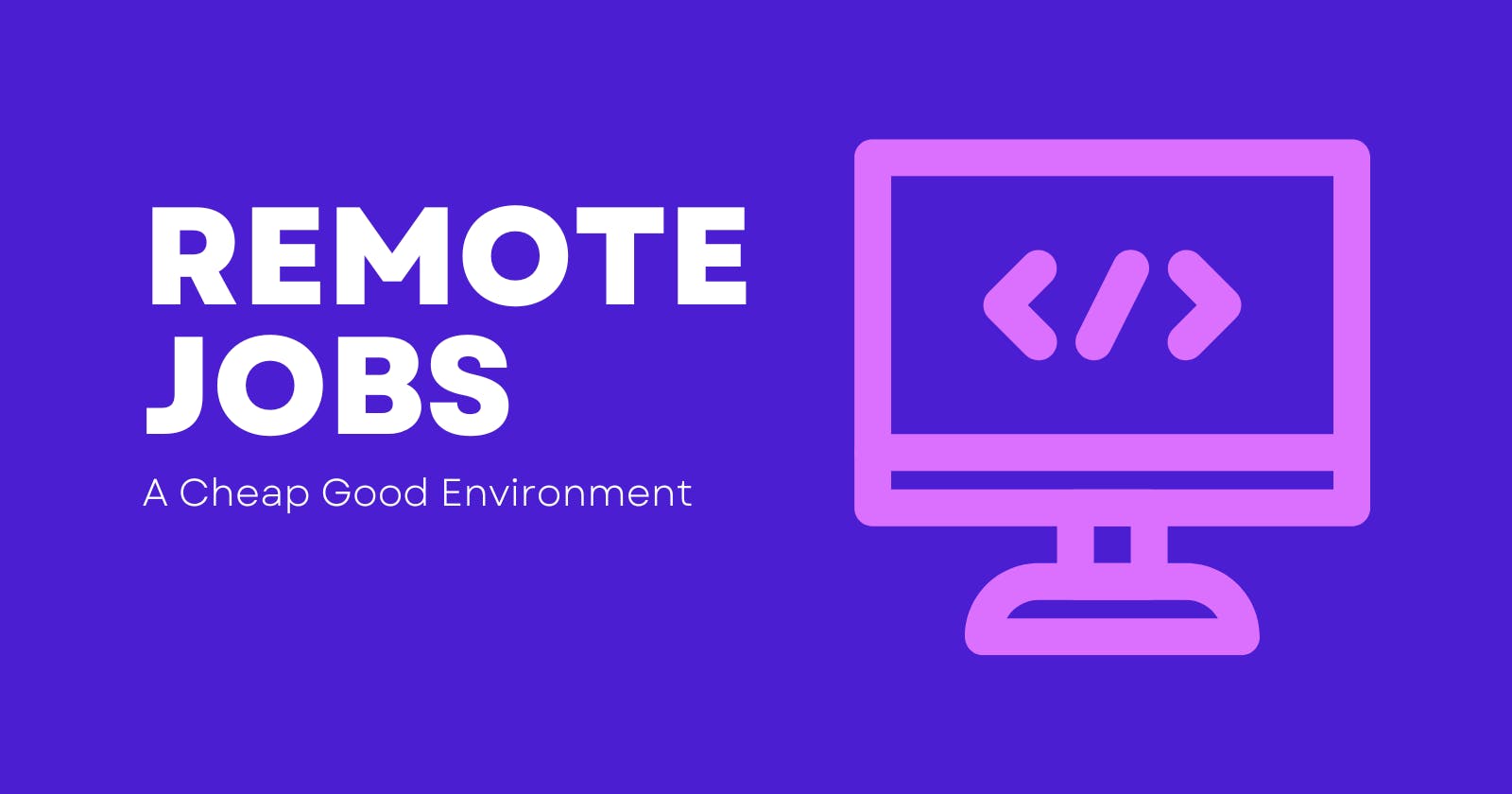 Remote Jobs Preparation - Environments