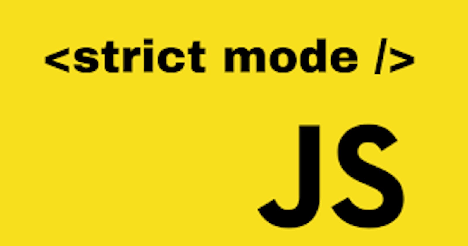 Strict Mode in javascript