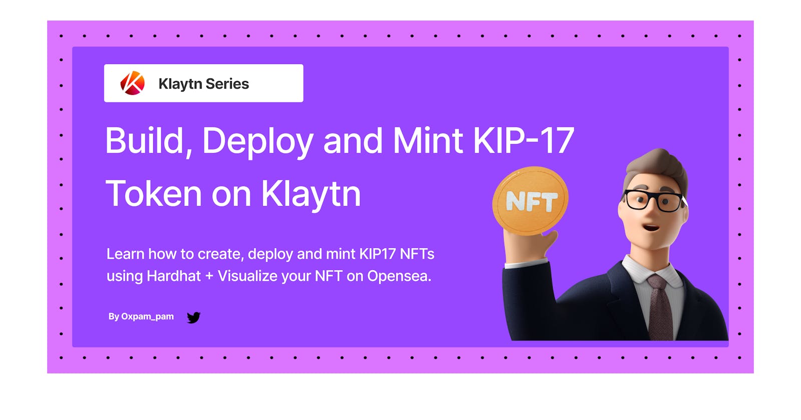 Build, Deploy and Mint KIP17 Token on Klaytn