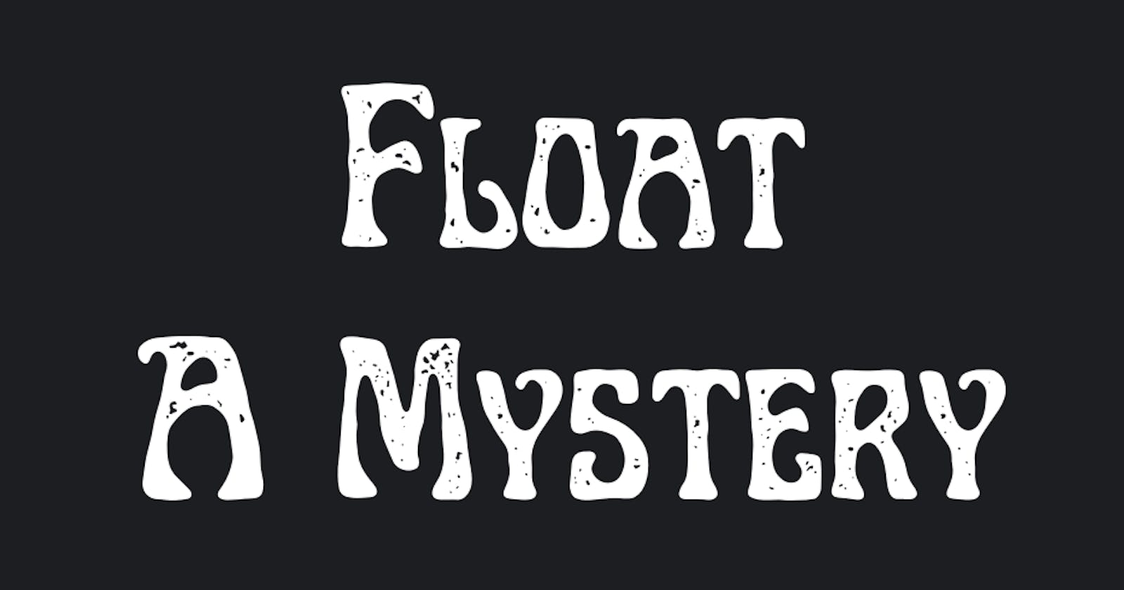 FLOAT : A Mysterious CSS Property