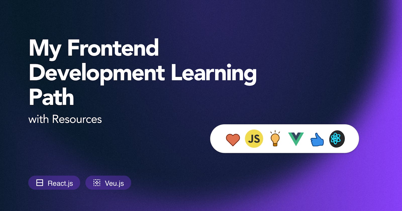 My Frontend Development Learning Path - With Resources