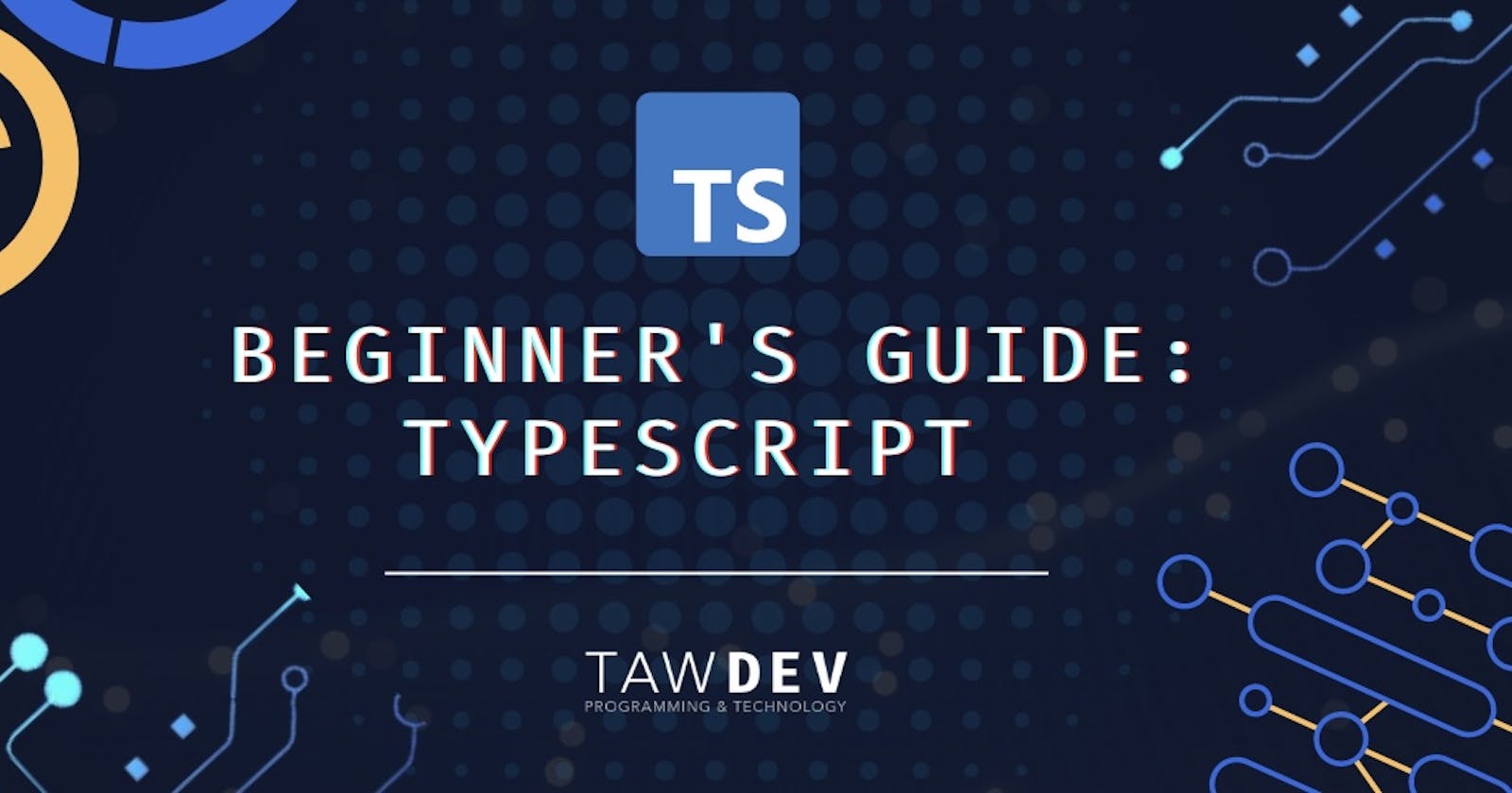 Beginner's Guide to TypeScript