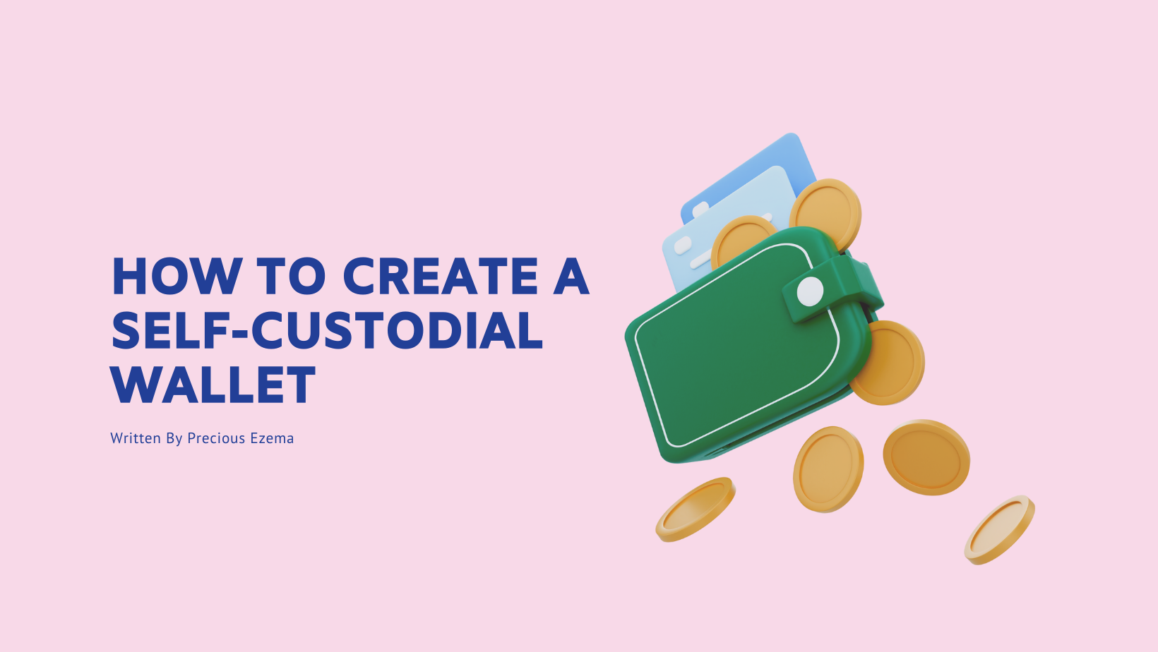 How To Create A Self -custodial Wallet