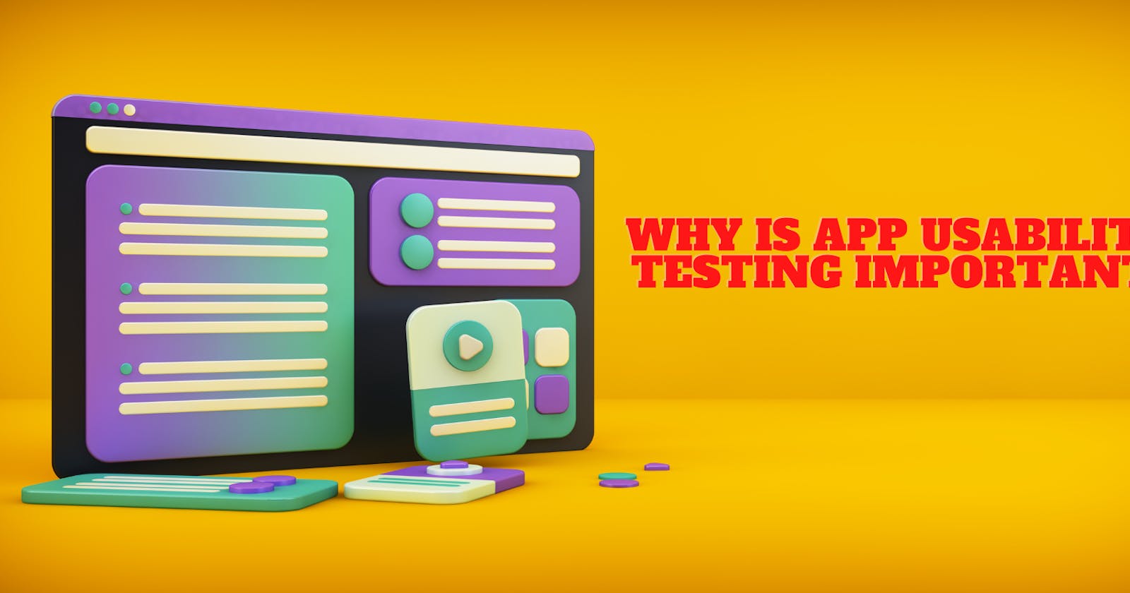 Why is app usability testing important?