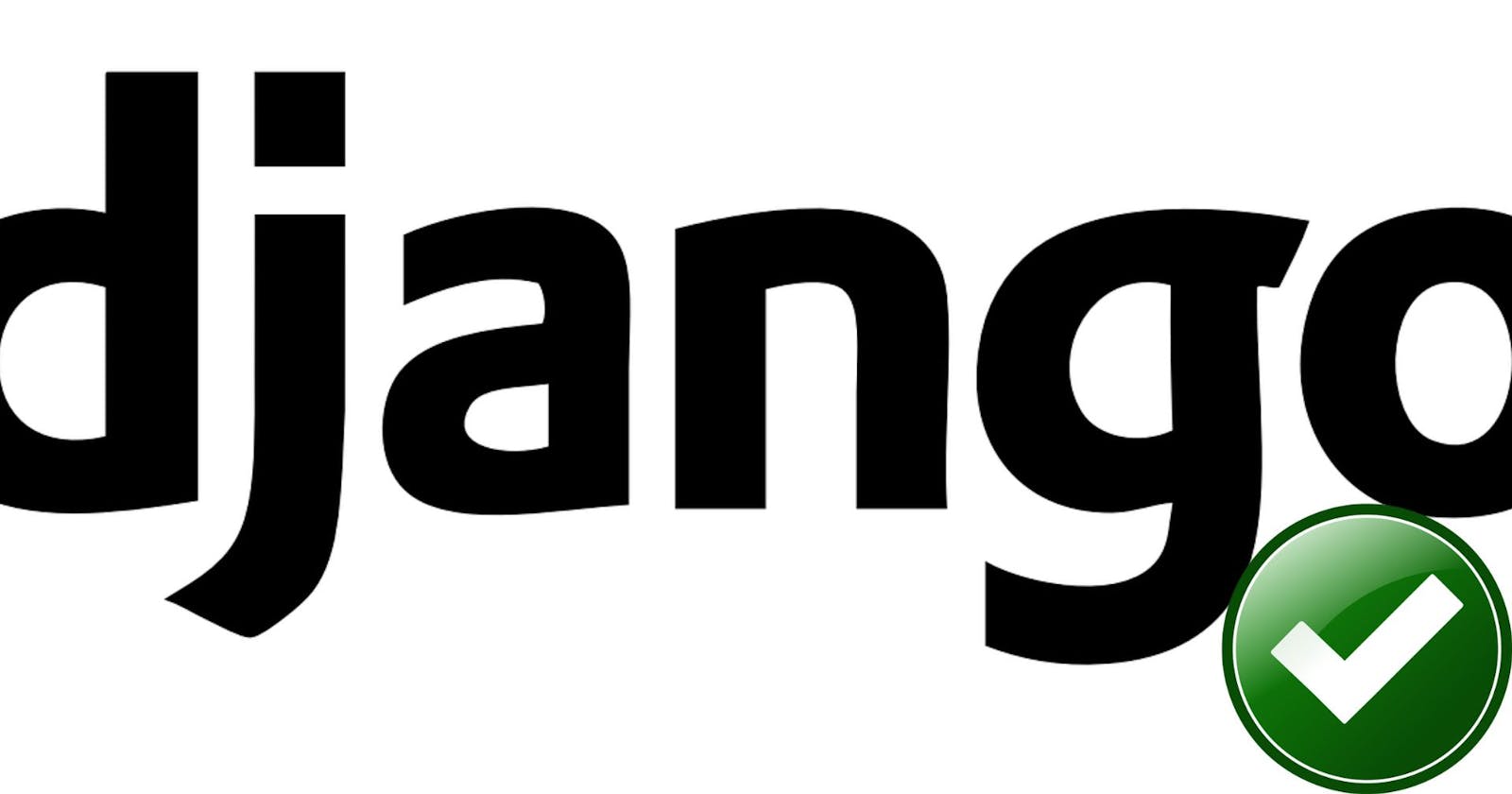 Setting up your first Django project