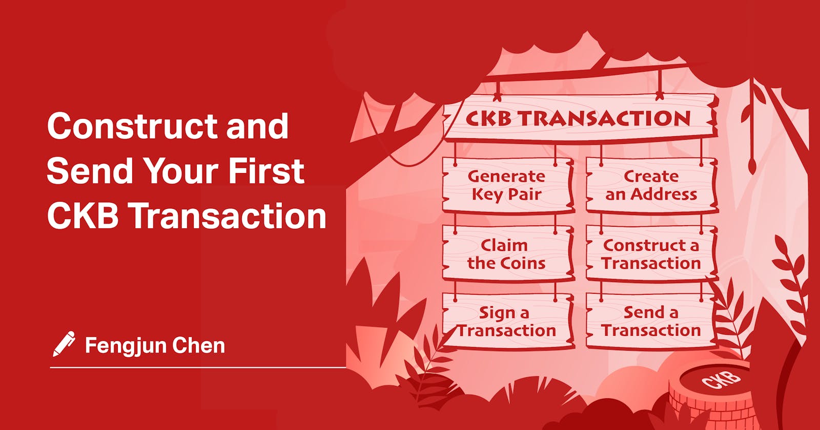 Construct and Send Your First CKB Transaction