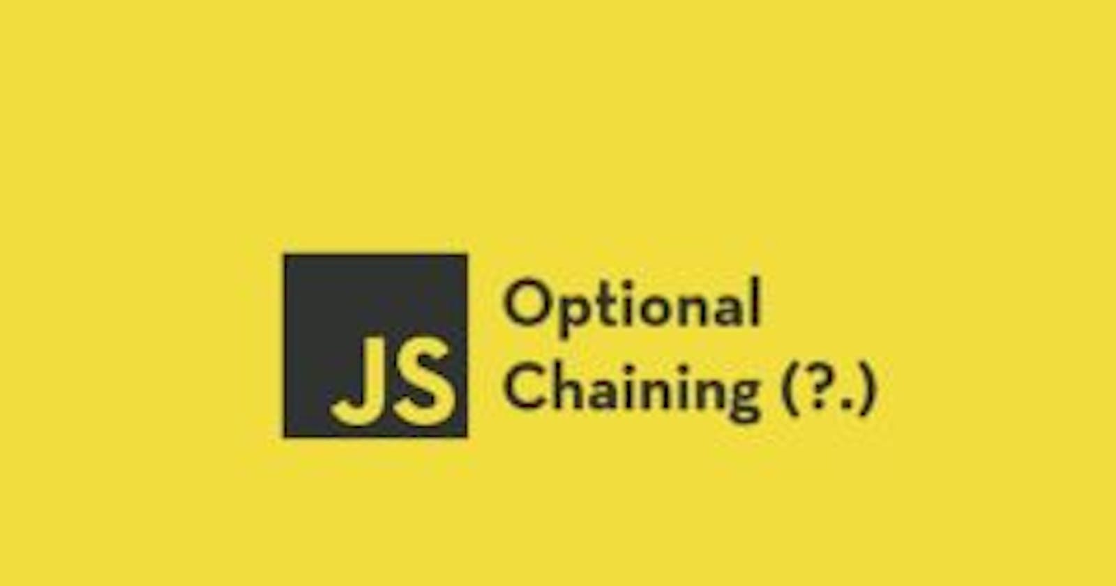 Using the optional chaining operator in JavaScript