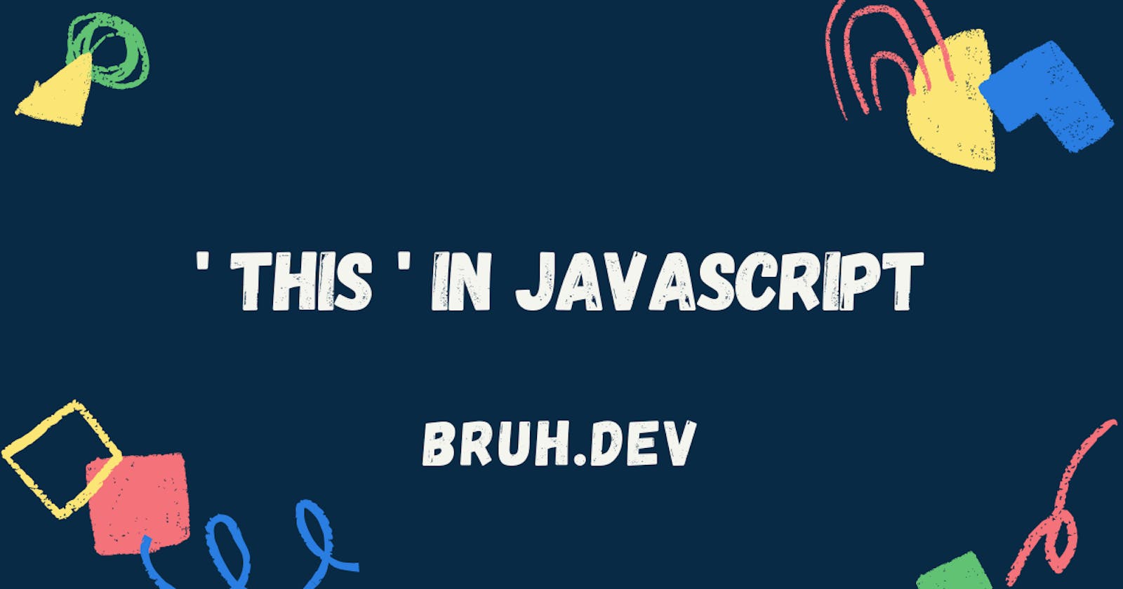 'this' In JavaScript